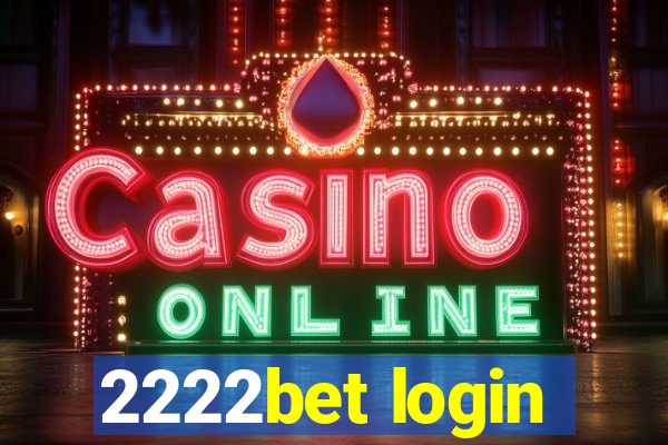 2222bet login